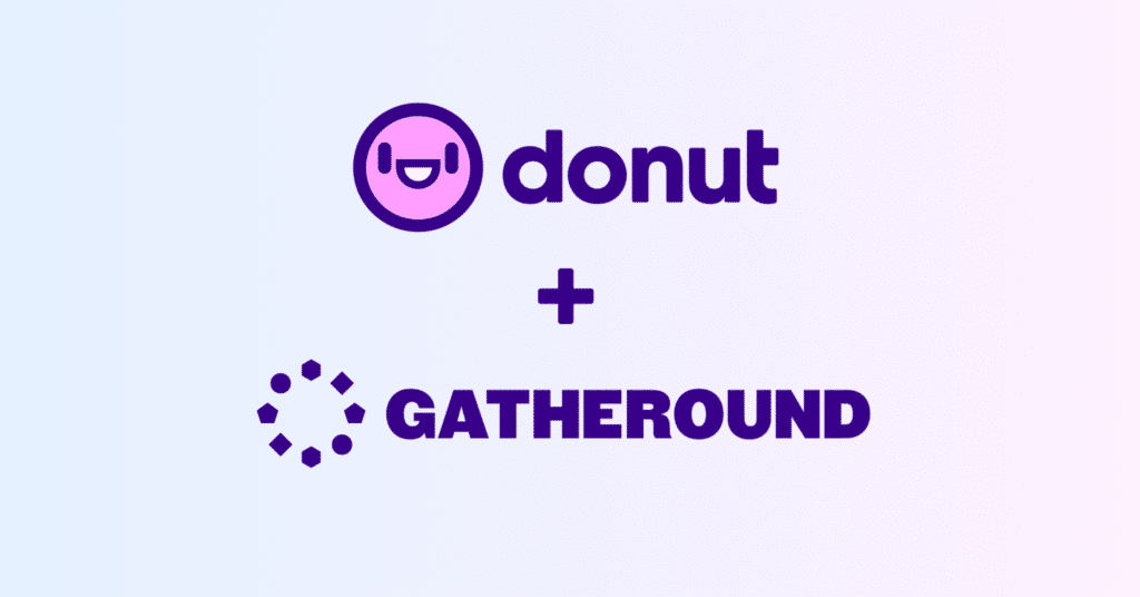 Teaser image for Donut Acquires Gatheround, Expanding Employee Experience Offerings